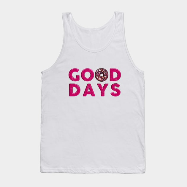 Good Days Donut Tank Top by karutees